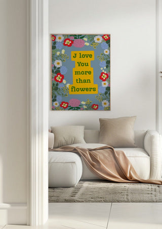 I Love You More Than Flowers - Anna Milewska