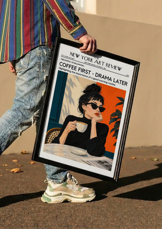 Coffee First, Drama Later - ARTSY FARTSY