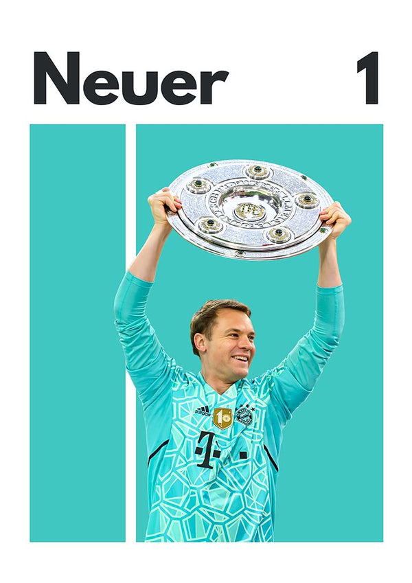 Poster of Manuel Neuer in a football kit holding a championship shield, with "Neuer 1" at the top.