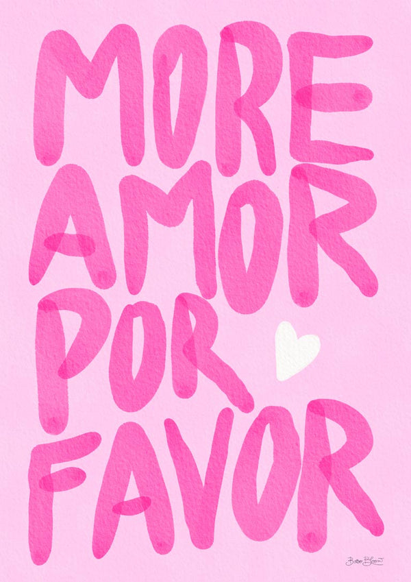 Pink text on a light pink background reads "More Amor Por Favor" with a small white heart, Baroo Bloom product art.