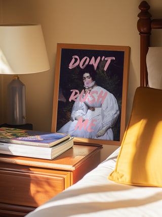 Sassy Lady Pink Bubble - Talitha McQueen framed art on bedside table with text "DON'T RUSH ME".