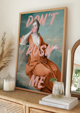 Framed Sassy Bubble Gum Portrait by Talitha McQueen featuring "DON'T RUSH ME" text on a classic painting.