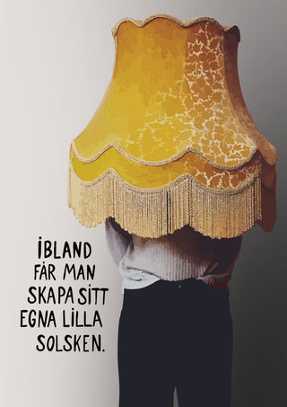 Solsken by Grafik bageri - person with a yellow lampshade and a Swedish quote