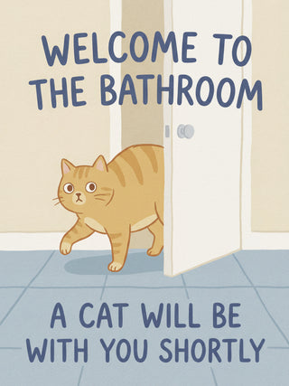 Illustration of a cat entering a bathroom with the text "Welcome to the bathroom. A cat will be with you shortly."