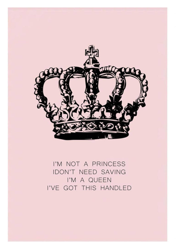 Pink poster with a black crown illustration and the text: "I’m a Queen, I’ve got this handled."