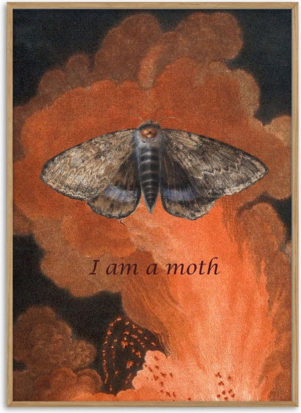 Dark surrealist poster of an engraved moth with spread wings against billowing orange smoke, captioned I am a moth.