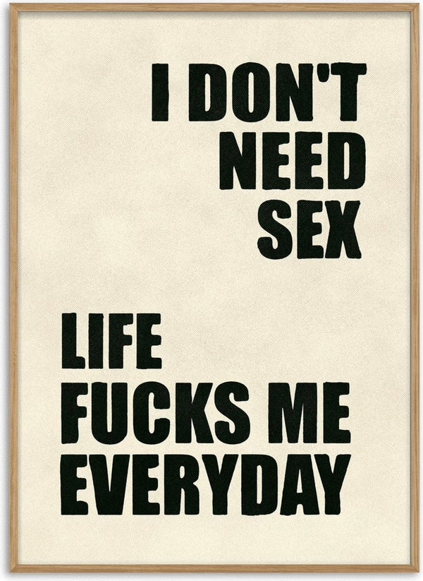 I Don't Need Sex by Jonas Loose - two blocks of heavy black capitals on a warm off-white ground