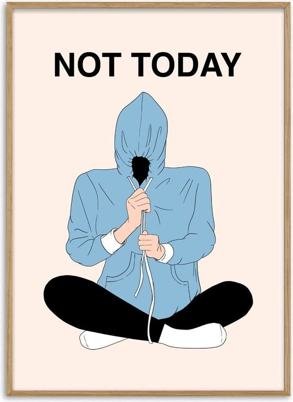 Not Today poster by Lisen Vennesland with a person hiding inside a blue hoodie on a peach background