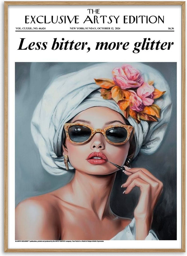 Woman in sunglasses and towel turban with flowers, holding lipstick; Less Bitter, More Glitter Artsy Edition cover.